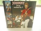 * HALLYDAY 25 cm * JOHNNY d'où reviens tu ? *