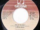 7 MILES HIGH-DO IT TO YOU /SHE'S GONE AWAY ON GERIM MODERN SOUL BOOGIE 45