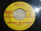 JIMMI HOFF & THE MOJOS  -Mojo Blues -original 1961 U.S. 7