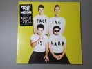 NEW SEALED WALK THE MOON Talking Is Hard Vinyl LP Shut Up and Dance