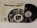 HAVING A BALL LP END 302 (1958) The Chantels, Dubs, Little Anthony Channels