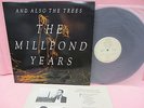 AND ALSO THE TREES THE MILLPOND YEARS LEX9 REFLEX RECORDS 1988 GOTH NEO PSYCHE