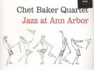 Chet Baker Quartet - Jazz at Ann Arbor [NEW Vinyl, LP, 180g, SS/M]