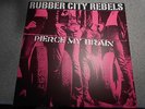 RUBBER CITY REBELS   PIERCE MY BRAIN   LP  WITH INNER SLEEVE  MUNSTER LABEL  275