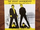 PRISTINE ORIGINAL VELVET UNDERGROUND 'PALE BLUE EYES' B/W 'I CAN'T STAND IT' 7