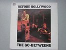 The Go-Betweens - Before Hollywood - Original Oz  LP 1983