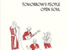 Open Soul by Tomorrow's People.