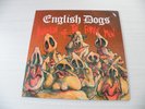 ENGLISH DOGS INVASION OF THE PORKY MEN LP GERMANY AGGRESSIVE ROCKPRODUKTIONEN 84