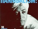 MIGHTY HANNIBAL-HANNIBALISM  VINYL LP NEW