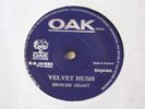 VELVET HUSH Broken Heart Lover Please Oak Records RGJones Morden 7
