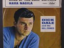 DICK DALE & DEL-TONES: King Of The Surf Guitar / Hava Nagila 45 (light scuffs o