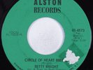 Crossover Soul 45 BETTY WRIGHT Circle Of Heart Break ALSTON HEAR