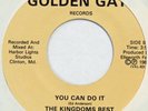 KINGDOMS BEST You Can Do It GOLDEN GATE 45 modern soul boogie gospel 7”