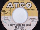 Northern Soul 45 BEN E. KING I Can't Break The News To Myself ATCO HEAR