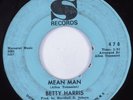 Northern Soul 45 BETTY HARRIS Mean Man SANSU HEAR