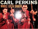 CARL PERKINS   WHOLE LOTTA SHAKIN'    COLUMBIA B12341    EP
