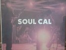 SOUL CAL / DISCO & MODERN SOUL MASTERPIECES 1971-1982 / 2012 LP