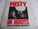 MISTY IN ROOTS - LIVE AT THE COUNTER EUROVISION 79 ** 1979 PEOPLE UNITE LP