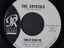 CRYSTALS: Then He Kissed Me / Brother Julius 45 (blue label) Oldies
