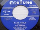 JOE WEAVER & DON JUANS doowop FORTUNE 45 BABY CHILD LOOKA HERE PRETTY BABY dm492