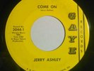 Jerry Ashley & The Dynamics Come on primitive garage  45rpm record hear
