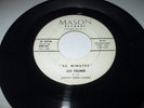 JOE PALMER & GROUP 25 MINUTES/ GIVE ME 7