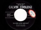 4 STAR Custom Bluesy C&W CALVIN COOLIDGE Walking After Midnight M- HEAR BOTH