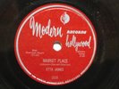 78 RPM  Etta James MODERN  1016 Market Place / The Pick- Up POPCORN  E+