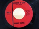45 JOHNNY WINTER Gangster Of Love / Eternally FROLIC 509 VG++/NM-
