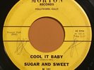 RARE Northern Soul-Sugar And Sweet-Cool It Baby/My Lover Morton M-101 45