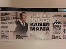 1 x Roland Kaiser KAISERMANIA Ticket 29.07.2017 Chemnitz Kostenloser Versand