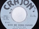 Sweet Soul/Funk 45 DUKE TURNER Give Me Some Sugar CRAJON VG+ HEAR