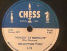 Chess 14479 THE HOWLIN' WOLF Moanin' At Midnight  E+ 1951 Memphis