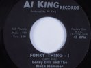 Funk 45 LARRY ELLIS & BLACK HAMMER Funky Thing AL KING VG+ HEAR