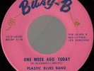 PLASTIC BLUES BAND One Week Ago Today LOUISIANA PSYCH FUZZ 45 Busy-B hear