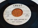 TONY CASANOVA YEA YEA COME ANOTHER DAY THE GRAVE CREST 45 rpm DJ COPY ROCKABILLY