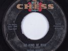 Funk Mod 45 JACKIE HARRIS No Kind Of Man CHESS HEAR