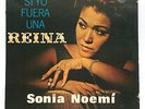 Sonia Noemi Si Yo Fuera Una Reina Latin Pop SONA RICO 1963 Puerto Rico