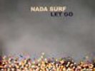 NADA SURF - Let Go - Vinyl (2xLP (side 4 etched))