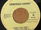 DEBORAH HARRY (DEBBIE HARRY) - I Want That Man / RARE MEXICO RADIO PROMO 45