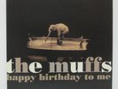 MUFFS - HAPPY BIRTHDAY TO ME LP 1997 US ORIG TELSTAR QUEERS RAMONES GREEN DAY