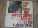 The HORACE SILVER QUINTET Doin the thing at the village gate BLUE NOTE 84076