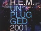 R.E.M. - Unplugged 2001
