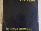 Les Temps Heureux - En Ces Jours. 76.501 Private 1972 France LP