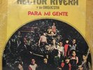 Hector Rivera y Su Orquesta-Para Mi gente-LP 12