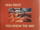 Pino Presti - You Know The Way - 12