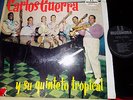 CARLOS GUERRA,LP, SALSA,VENEZUELA,ORG,195?,VG++,Y SU QUINTETO TROPICAL,RARE,