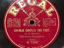 ‘CHARLIE CHAPLIN FOX TROT’ 1915 RAGTIME ON RARE REGAL 78