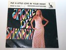 Jackie De Shannon - Put A Little Love In Your Heart - 7