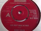 BUNNY SIGLER   GIRL DON'T MAKE ME WAIT ** LONDON 45 DEMO